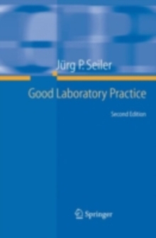 Good Laboratory Practice : the Why and the How