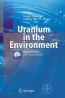 Uranium in the Environment : Mining Impact and Consequences