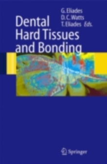 Dental Hard Tissues and Bonding : Interfacial Phenomena and Related Properties