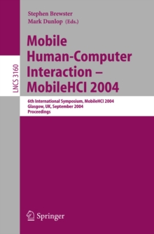 Mobile Human-Computer Interaction - Mobile HCI 2004 : 6th International Symposium, Glasgow, UK, September 13-16, 2004, Proceedings