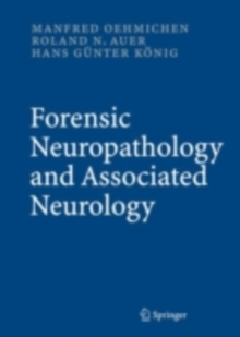 Forensic Neuropathology and Associated Neurology