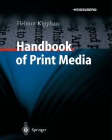 Handbook of Print Media : Technologies and Production Methods