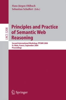 Principles and Practice of Semantic Web Reasoning : Second International Workshop, PPSWR 2004, St. Malo, France, September 6-10, 2004, Proceedings