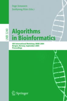 Algorithms in Bioinformatics : 4th International Workshop, WABI 2004, Bergen, Norway, September 17-21, 2004, Proceedings