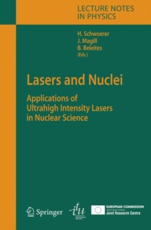 Lasers and Nuclei : Applications of Ultrahigh Intensity Lasers in Nuclear Science