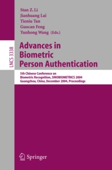 Advances in Biometric Person Authentication : 5th Chinese Conference on Biometric Recognition, SINOBIOMETRICS 2004, Guangzhou, China, December 13-14, 2004, Proceedings