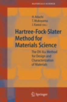 Hartree-Fock-Slater Method for Materials Science : The DV-X Alpha  Method for Design and Characterization of Materials