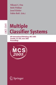 Multiple Classifier Systems : 6th International Workshop, MCS 2005, Seaside, CA, USA, June 13-15, 2005, Proceedings