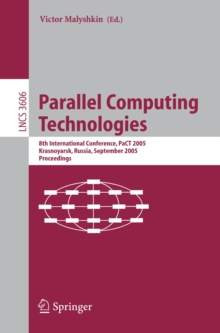 Parallel Computing Technologies : 8th International Conference, PaCT 2005, Krasnoyarsk, Russia, September 5-9, 2005, Proceedings