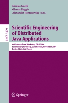 Scientific Engineering of Distributed Java Applications : 4th International Workshop, FIDJI 2004, Luxembourg-Kirchberg, Luxembourg, November 24-25, 2004, Revised Selected Papers