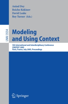 Modeling and Using Context : 5th International and Interdisciplinary Conference, CONTEXT 2005, Paris, France, July 5-8, 2005, Proceedings