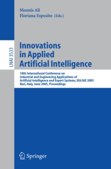 Innovations in Applied Artificial Intelligence : 18th International Conference on Industrial and Engineering Applications of Artificial Intelligence and Expert Systems, IEA/AIE 2005, Bari, Italy, June