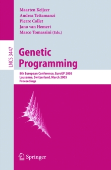 Genetic Programming : 8th European Conference, EuroGP 2005, Lausanne, Switzerland, March 30-April 1, 2005, Proceedings