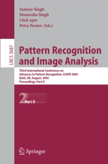 Pattern Recognition and Image Analysis : Third International Conference on Advances in Pattern Recognition, ICAPR 2005, Bath, UK, August 22-25, 2005, Part II