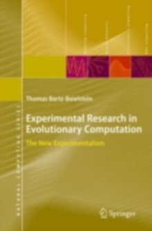 Experimental Research in Evolutionary Computation : The New Experimentalism