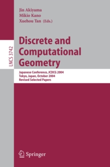 Discrete and Computational Geometry : Japanese Conference, JCDCG 2004, Tokyo, Japan, October 8-11, 2004