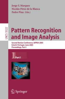 Pattern Recognition and Image Analysis : Second Iberian Conference, IbPRIA 2005, Estoril, Portugal, June 7-9, 2005, Proceedings, Part 1