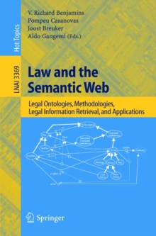 Law and the Semantic Web : Legal Ontologies, Methodologies, Legal Information Retrieval, and Applications