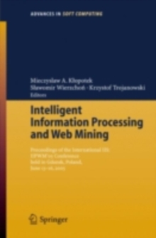 Intelligent Information Processing and Web Mining : Proceedings of the International IIS: IIPWM'05 Conference held in Gdansk, Poland, June 13-16, 2005