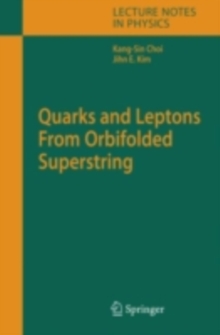 Quarks and Leptons From Orbifolded Superstring