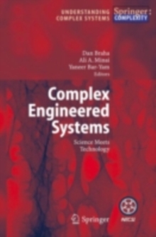 Complex Engineered Systems : Science Meets Technology