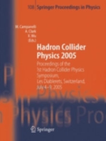 Hadron Collider Physics 2005 : Proceedings of the 1st Hadron Collider Physics Symposium, Les Diablerets, Switzerland, July 4-9, 2005