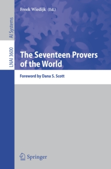 The Seventeen Provers of the World : Foreword by Dana S. Scott