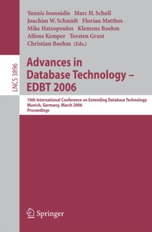 Advances in Database Technology -- EDBT 2006 : 10 International Conference on Extending Database Technology, Munich, Germany, 26-31 March 2006, Proceedings