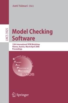 Model Checking Software : 13th International SPIN Workshop, Vienna, Austria, March 30 - April 1, 2006, Proceedings