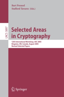 Selected Areas in Cryptography : 12th International Workshop, SAC 2005, Kingston, ON, Canada, August 11-12, 2005, Revised Selected Papers