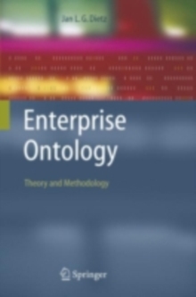 Enterprise Ontology : Theory and Methodology