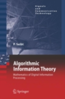 Algorithmic Information Theory : Mathematics of Digital Information Processing