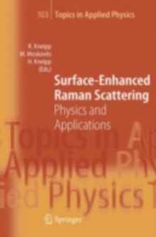 Surface-Enhanced Raman Scattering : Physics and Applications