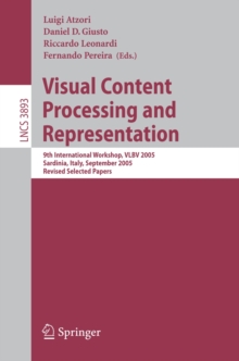 Visual Content Processing and Representation : 9th International Workshop, VLBV 2005, Sardinia, Italy, September 15-16, 2005, Revised Selected Papers