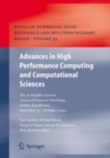 Advances in High Performance Computing and Computational Sciences : The 1st Kazakh-German Advanced Research Workshop, Almaty, Kazakhstan, September 25 to October 1, 2005