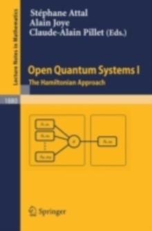 Open Quantum Systems I : The Hamiltonian Approach