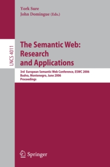 The Semantic Web: Research and Applications : 3rd European Semantic Web Conference, ESWC 2006, Budva, Montenegro, June 11-14, 2006, Proceedings