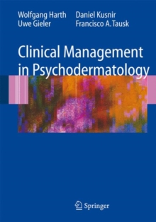 Clinical Management in Psychodermatology, Hardback Book Clinical Management in Psychodermatology, Hardback Book