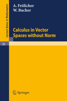 Calculus in Vector Spaces without Norm