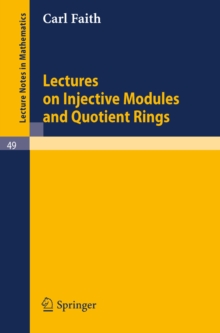 Lectures on Injective Modules and Quotient Rings