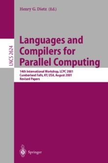 Languages and Compilers for Parallel Computing : 14th International Workshop, LCPC 2001, Cumberland Falls, KY, USA, August 1-3, 2001, Revised Papers