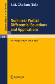 Nonlinear Partial Differential Equations and Applications : Proceedings of a Special Seminar, Held at Indiana University, 1976-1977