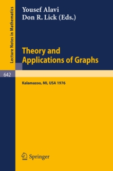 Theory and Applications of Graphs : Proceedings, Michigan, May 11 - 15, 1976