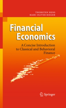 Financial Economics : A Concise Introduction to Classical and Behavioral Finance