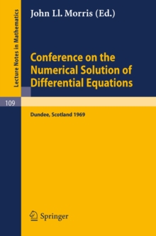 Conference on the Numerical Solution of Differential Equations : Held in Dundee/Scotland, June 23-27, 1969