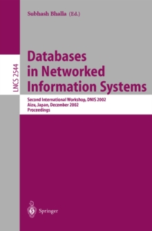 Databases in Networked Information Systems : Second International Workshop, DNIS 2002, Aizu, Japan, December 16-18, 2002, Proceedings