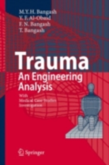 Trauma - An Engineering Analysis : With Medical Case Studies Investigation