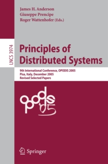 Principles of Distributed Systems : 9th International Conference, OPODIS 2005, Pisa, Italy, December 12-14, 2005, Revised Selected Paper