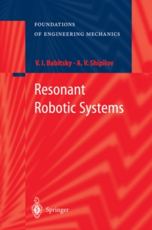 Resonant Robotic Systems