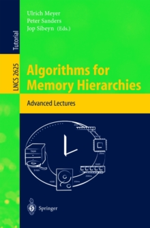 Algorithms for Memory Hierarchies : Advanced Lectures